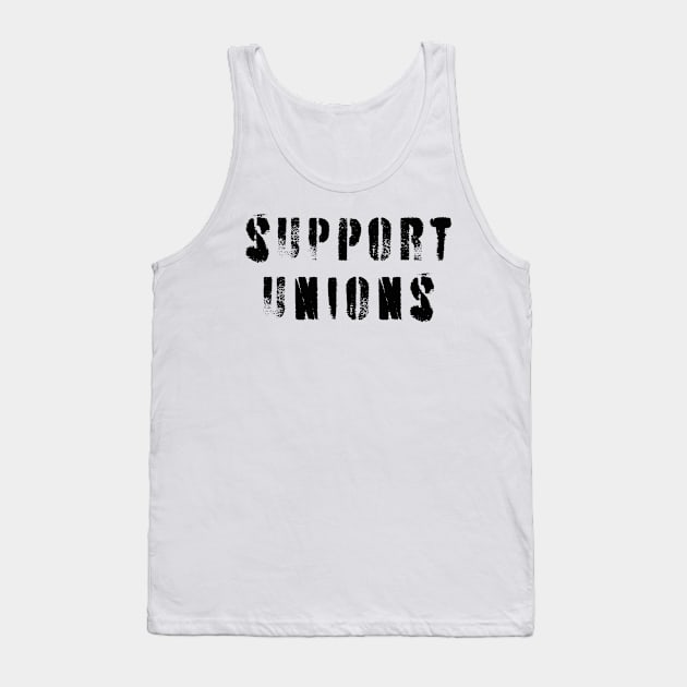 Support Unions Tank Top by n23tees